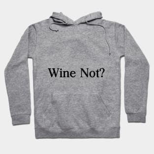 Wine Enthusiast Tee - Celebrate with a Glass Hoodie